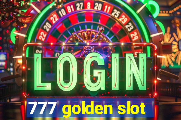 777 golden slot