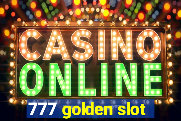 777 golden slot