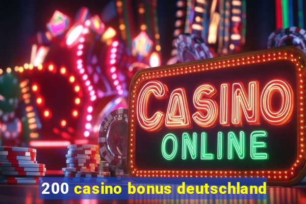 200 casino bonus deutschland