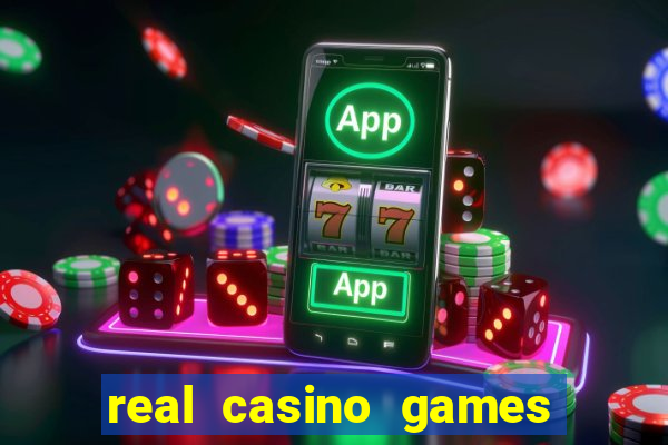 real casino games for real cash