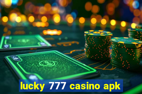 lucky 777 casino apk