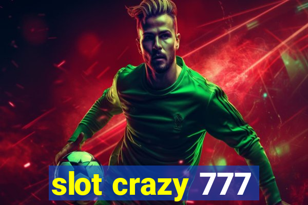 slot crazy 777