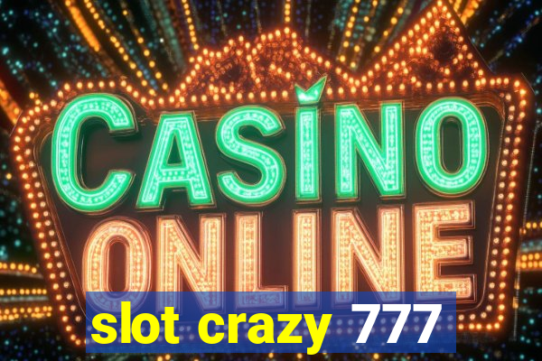 slot crazy 777