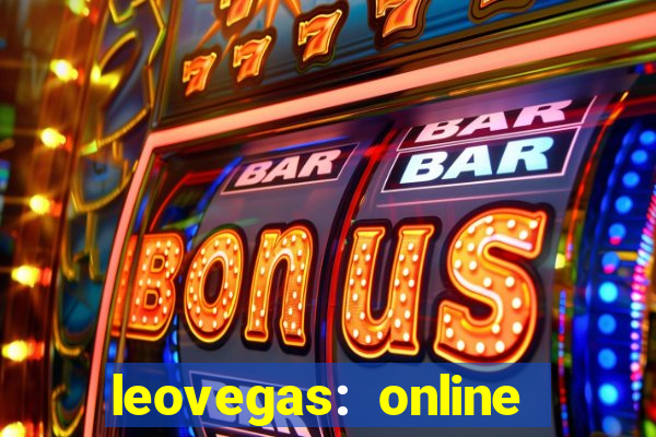 leovegas: online casino games