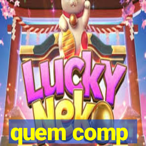 quem comp