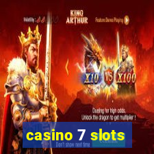 casino 7 slots