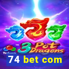 74 bet com