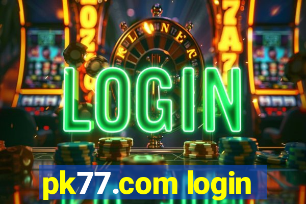 pk77.com login