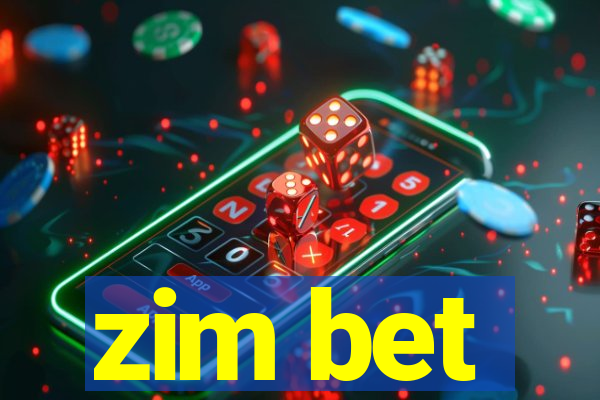 zim bet