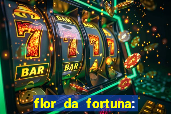 flor da fortuna: como cuidar