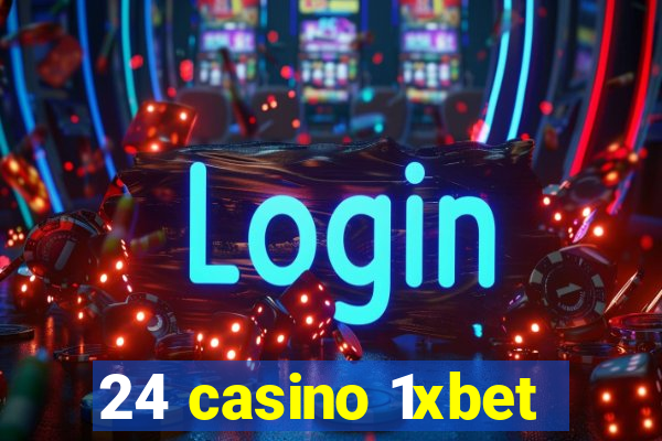 24 casino 1xbet