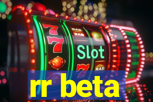 rr beta