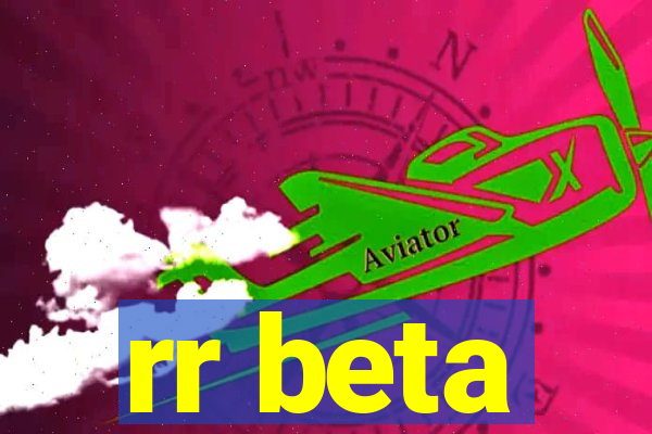 rr beta