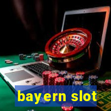 bayern slot