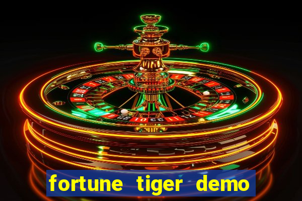 fortune tiger demo bet maxima