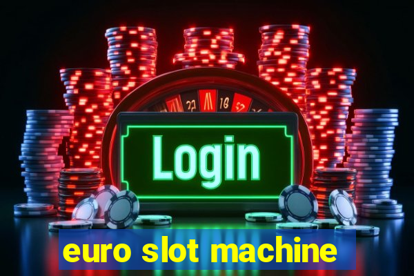 euro slot machine