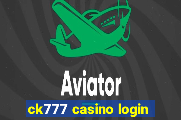 ck777 casino login