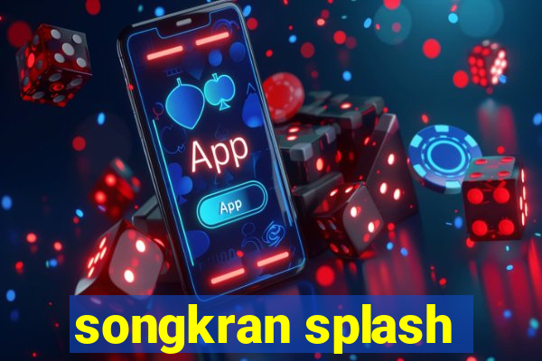 songkran splash