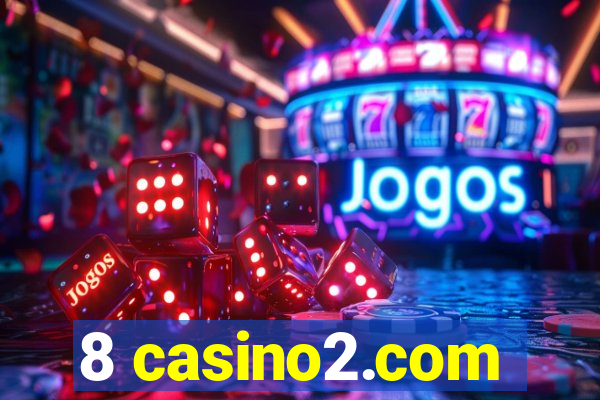 8 casino2.com