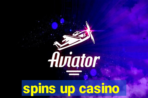 spins up casino