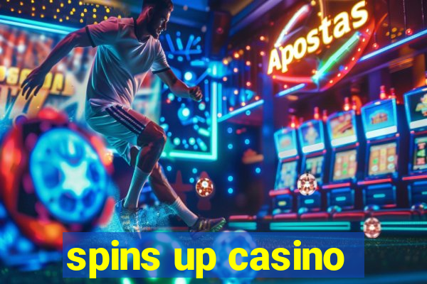 spins up casino