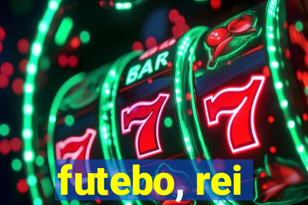 futebo, rei