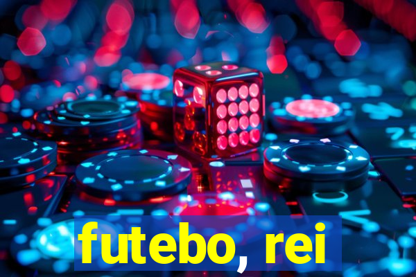 futebo, rei