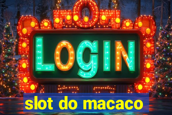 slot do macaco