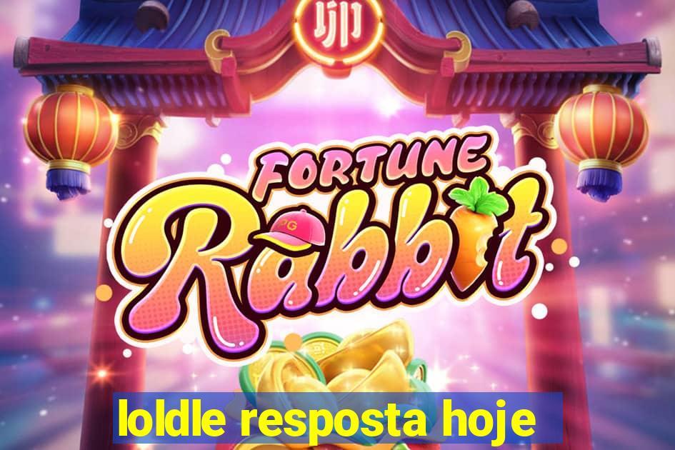 loldle resposta hoje