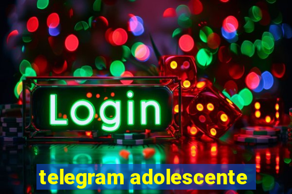 telegram adolescente