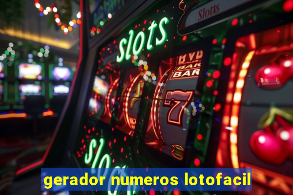 gerador numeros lotofacil