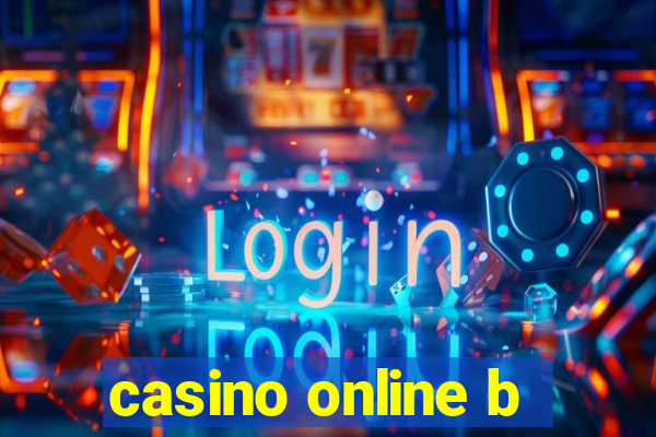 casino online b