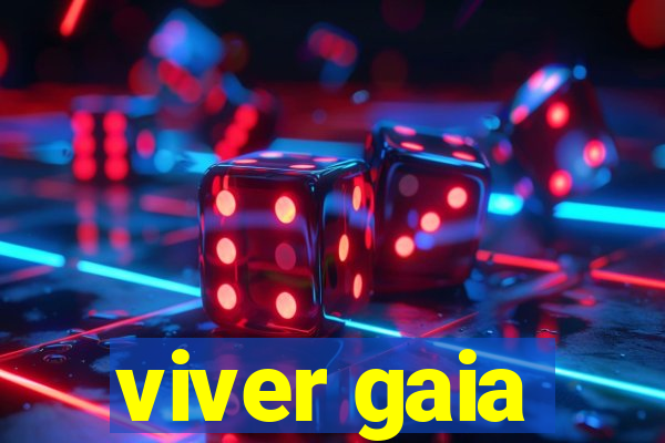 viver gaia