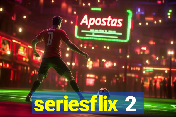 seriesflix 2