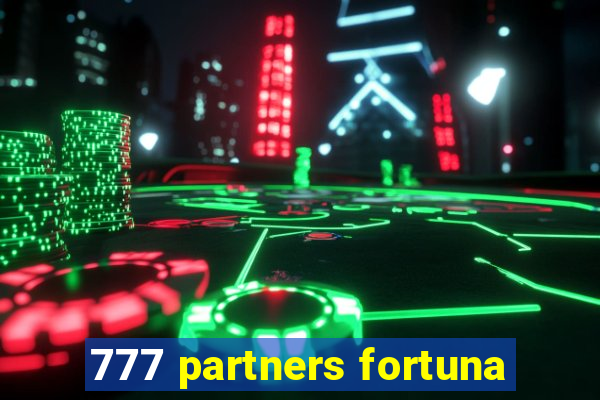 777 partners fortuna