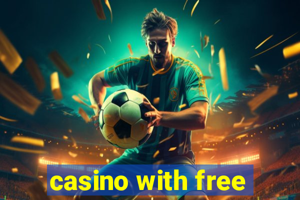 casino with free