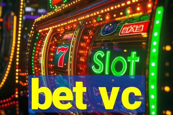 bet vc