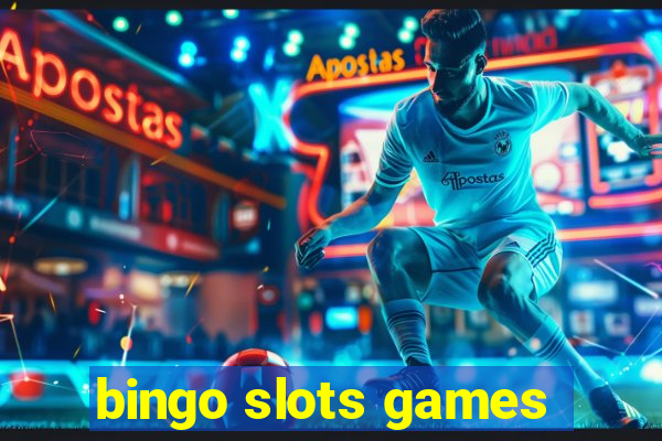 bingo slots games