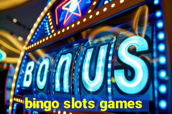 bingo slots games