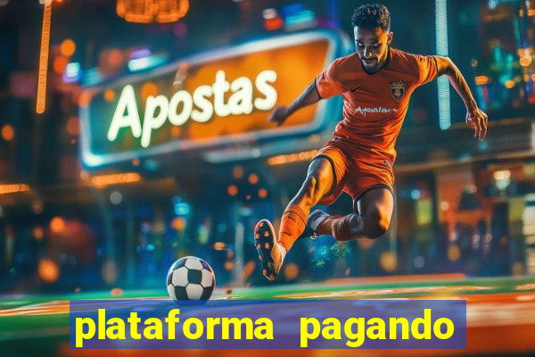 plataforma pagando muito fortune tiger