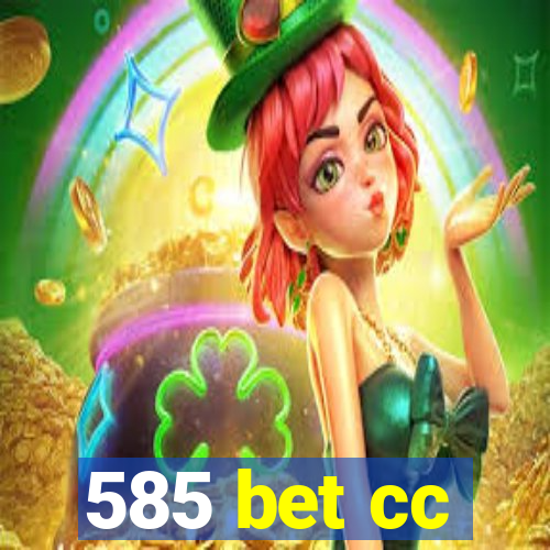 585 bet cc