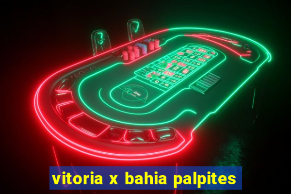 vitoria x bahia palpites