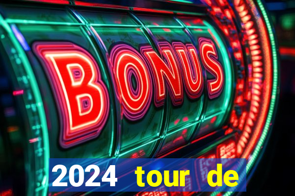 2024 tour de france stage locations casino mecca