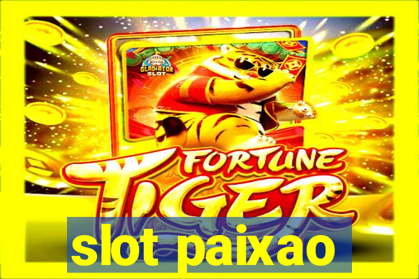 slot paixao