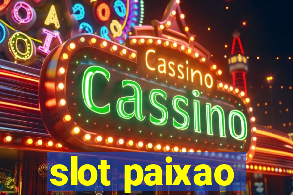 slot paixao