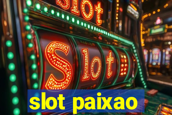 slot paixao