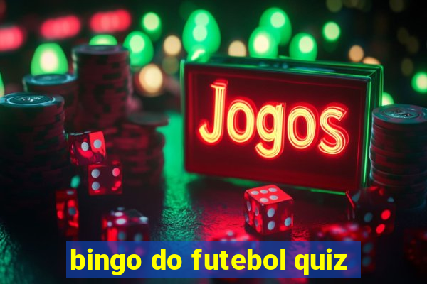 bingo do futebol quiz