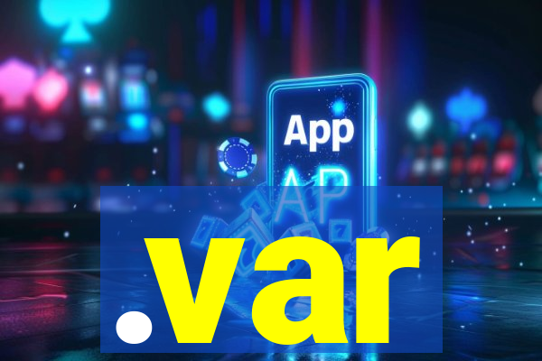 .var