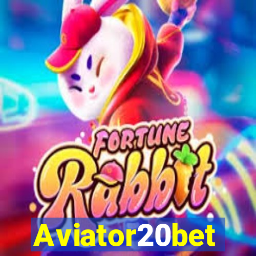 Aviator20bet