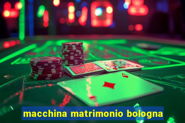 macchina matrimonio bologna